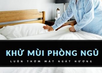 Cách khử mùi phòng ngủ bằng những mẹo vặt đơn giản